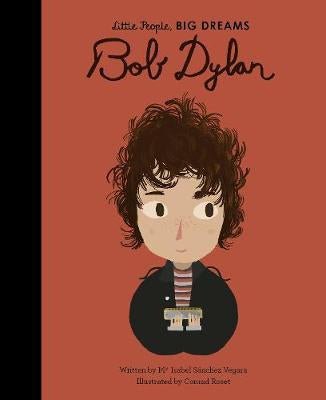 Little People, BIG DREAMS Bob Dylan Hardcover book 32 p. - CottonKids.ie - Book - Little People Big Dreams - -