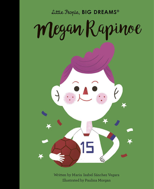 Megan Rapinoe (Little People, BIG DREAMS) Hardcover - CottonKids.ie - Book - Little People Big Dreams - -